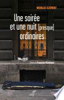 Une soirée et une nuit (presque) ordinaire