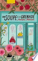 Une soupe à la grenade