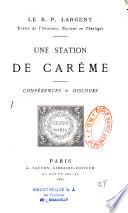 Une station de Carême, conférences et discours