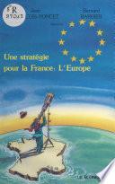 Une stratégie pour la France : l'Europe