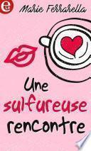 Une sulfureuse rencontre