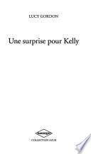 Une Surprise pour Kelly