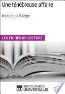 Une ténébreuse affaire d'Honoré de Balzac