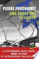 Une terre pas si sainte