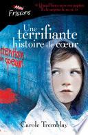 Une terrifiante histoire de coeur