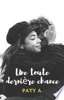 Une toute dernière chance