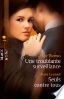 Une troublante surveillance - Seuls contre tous