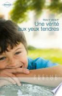 Une vérité aux yeux tendres