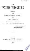 Une victime volontaire. Notice sur Marie-Antoinette Duchemin