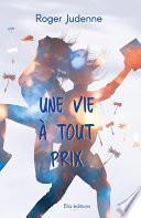 Une vie à tout prix