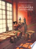 Une vie avec Alexandra David Néel - Tome 4