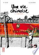 Une vie chinoise - tome 1 - Le temps du père
