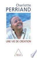 Une vie de création