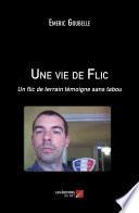 Une vie de Flic