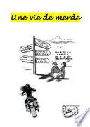 Une vie de merde
