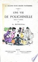Une vie de Polichinelle: la grande mascarade parisienne