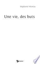 Une vie, des buts