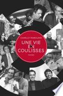 Une vie en coulisses
