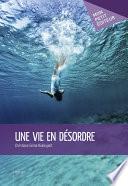 Une vie en désordre