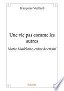 Une vie pas comme les autres