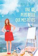Une vie plus belle que mes rêves