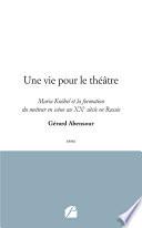 Une vie pour le théâtre