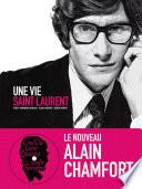 Une vie Saint Laurent