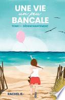 Une vie un peu bancale