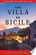 Une Villa en Sicile : Victime et Cannoli (Un Cozy Mystery avec Chats et Chiens – Livre 6)