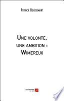 Une volonté, une ambition : Wimereux