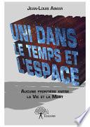 Uni dans le Temps et l’Espace