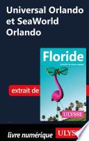 Universal Orlando et SeaWorld Orlando
