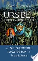 Ursibel - Tome 1 : Fils de la grande ourse