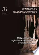 US National Parks: origins in the management of natural resources - Dynamiques Environnementales 31
