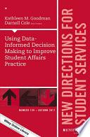 Using Data-Informed Decision Making to Improve Student Affairs Practice