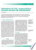Utilisation du CO supercritique comme solvant de substitution