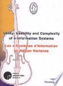 Utility, Usability and Complexity of E-Information Systems