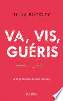 Va, vis, guéris