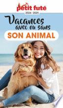 VACANCES AVEC OU SANS SON ANIMAL 2024 Petit Futé