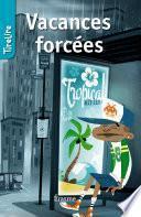Vacances forcées