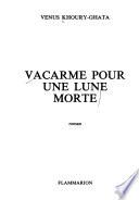 Vacarme pour une lune morte
