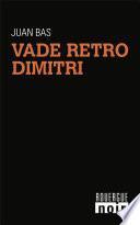 Vade retro Dimitri