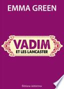 Vadim et les Lancaster