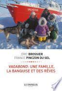 Vagabond : une famille, la banquise et des rêves