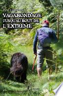 Vagabondage jusqu'au bout de l'extrême