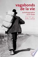 Vagabonds de la vie, autobiographie d'un hobo