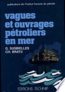 Vagues et ouvrages pétroliers en mer