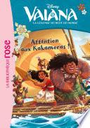 Vaiana 04 - Attention aux Kakamoras !