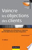 Vaincre les objections des clients - 3ème édition