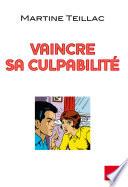Vaincre sa culpabilité